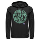 Men's NASA Pluto Was A Planet Pull Over Hoodie