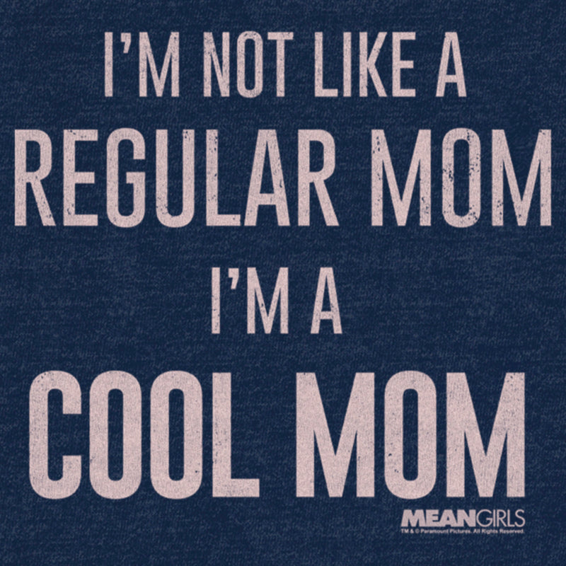 Junior's Mean Girls Not a Regular Mom I'm a Cool Mom Sweatshirt