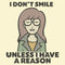 Men's Daria Don't Smile Unless I Have Reason T-Shirt