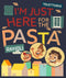 Women's Luca I'm Just Here for the Pasta T-Shirt