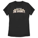 Women's Star Wars: The Mandalorian Bring Home the Bounty T-Shirt