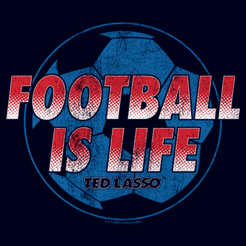 Men's Ted Lasso Football Is Life T-Shirt