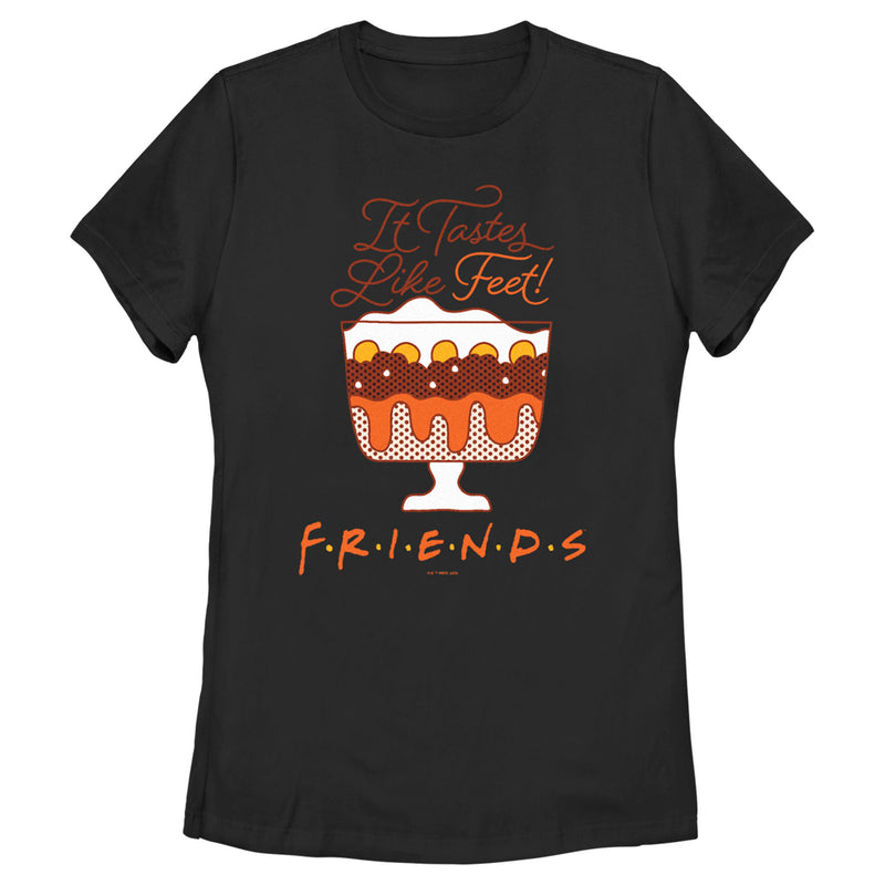 Women's Friends It Tastes Like Feet T-Shirt