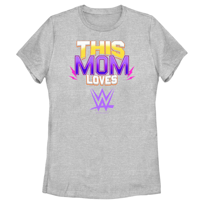 Women's WWE This Mom Loves WWE T-Shirt