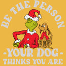 Junior's Dr. Seuss The Grinch Christmas Be the Person T-Shirt