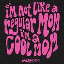 Junior's Mean Girls I'm Not a Regular Mom Groovy Sweatshirt