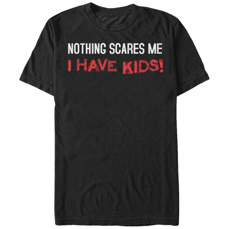Men's Lost Gods Nothing Scares Me I Have Kids T-Shirt