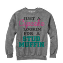 Women's CHIN UP Cupcake Looking for a Stud Muffin Sweatshirt