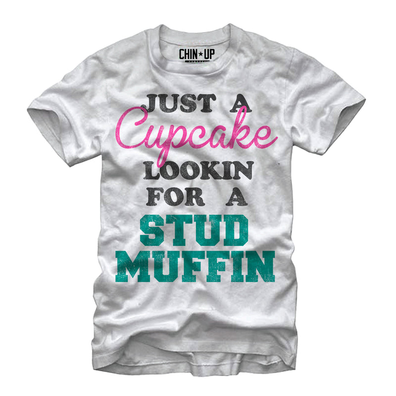 Women's CHIN UP Cupcake Looking for a Stud Muffin Boyfriend Tee