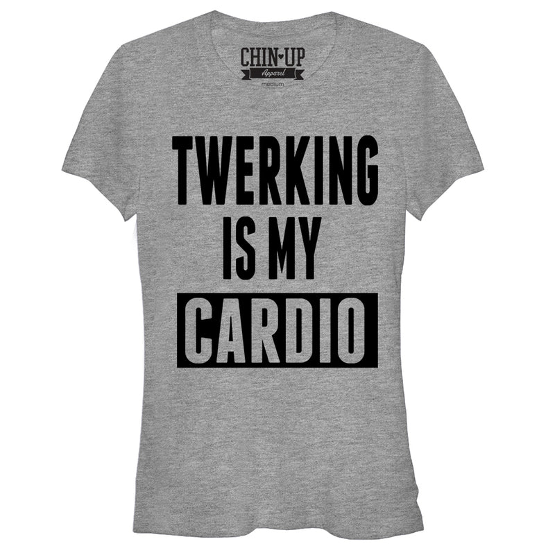 Junior's CHIN UP Twerking is my Cardio T-Shirt