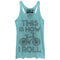 Women's CHIN UP This is How I Roll Racerback Tank Top