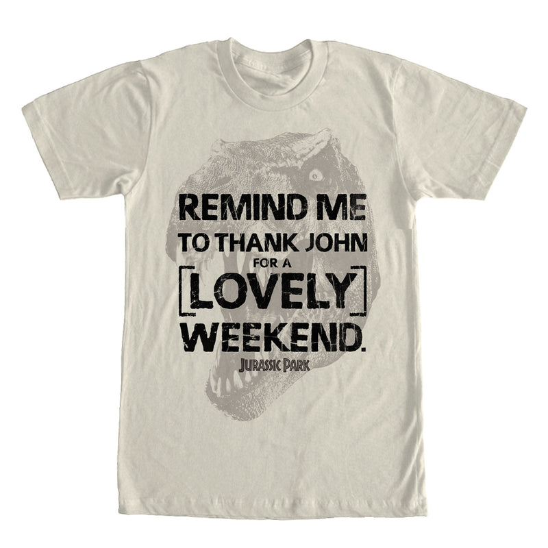 Men's Jurassic Park Remind Me To Thank John For A Lovely Weekend T-Shirt