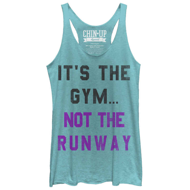 Women's CHIN UP Not the Runway Racerback Tank Top