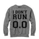 Women's CHIN UP I Don't Run 0.0 Sweatshirt