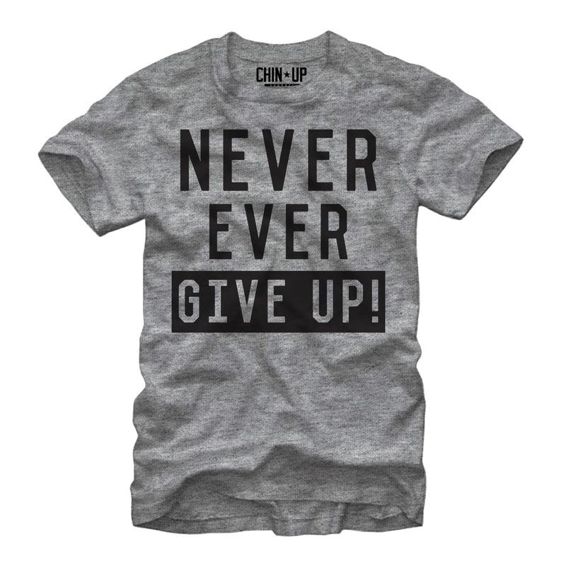 Women's CHIN UP Never Ever Give Up Boyfriend Tee