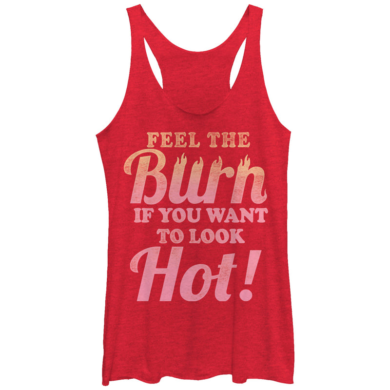 Women's CHIN UP Feel the Burn if You Want to Look Hot Racerback Tank Top