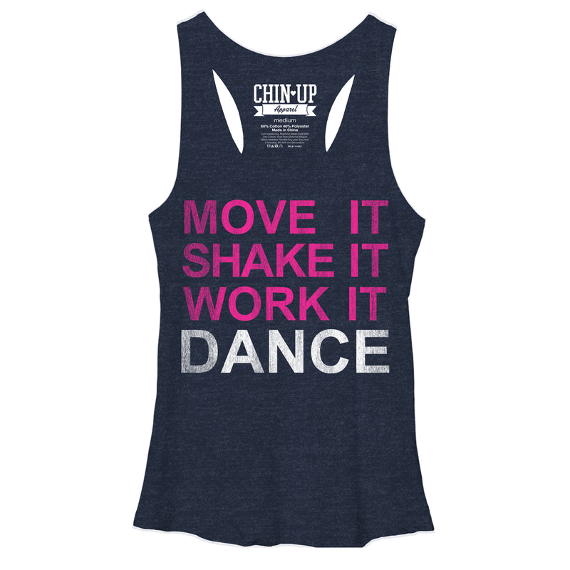 Women's CHIN UP Move it Shake it Work it Dance Racerback Tank Top