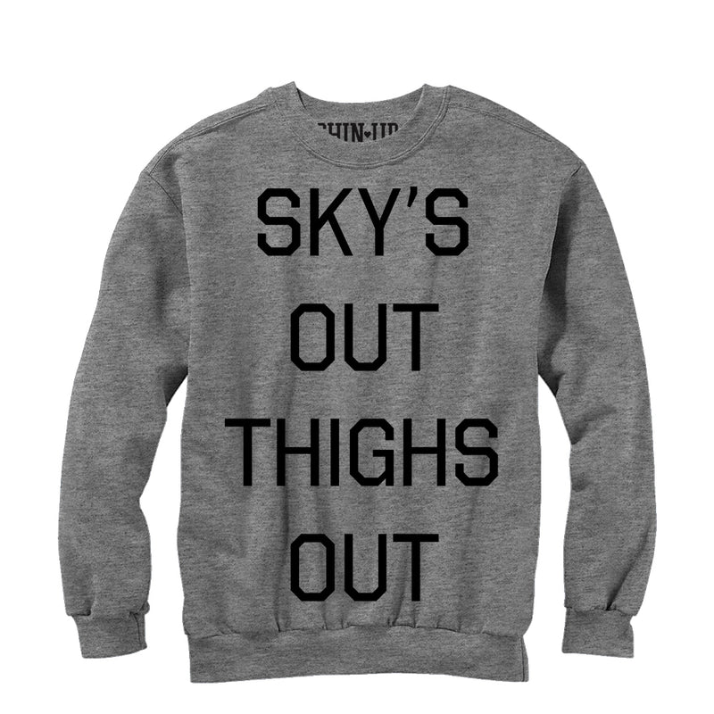 Women's CHIN UP Sky's Out Thighs Out Sweatshirt