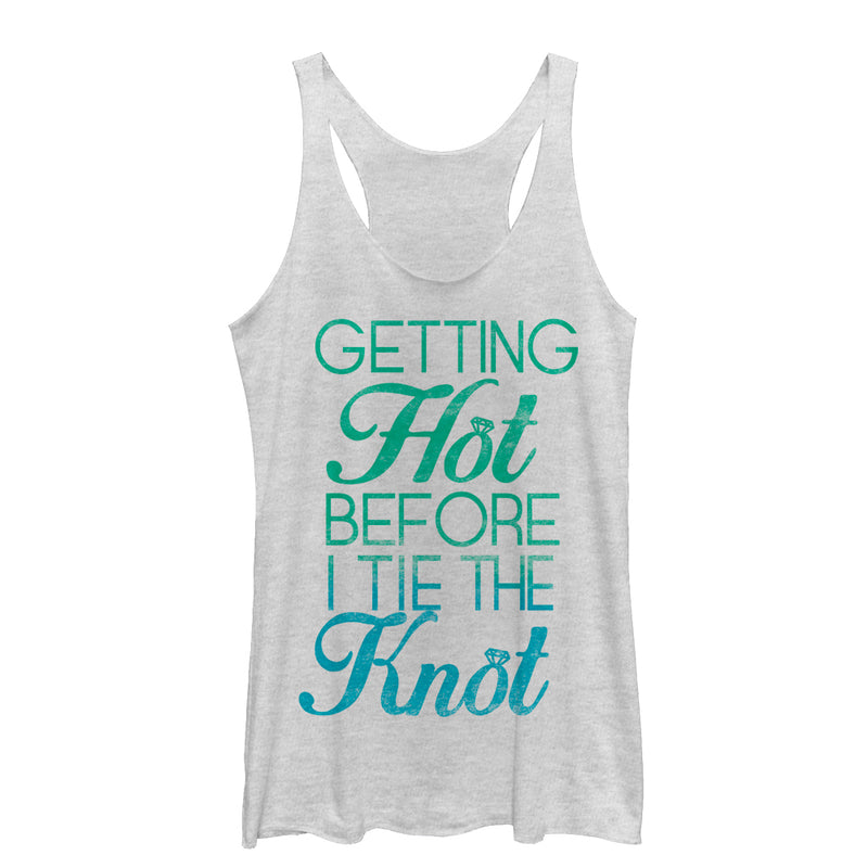 Women's CHIN UP Getting Hot Before I Tie the Knot Racerback Tank Top