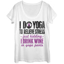 Women's CHIN UP Drink Wine in Yoga Pants Scoop Neck