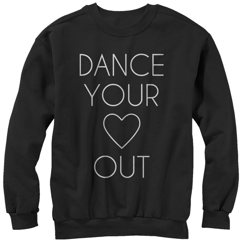 Women's CHIN UP Dance Your Heart Out Sweatshirt