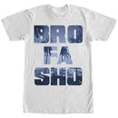 Men's CHIN UP Bro Fa Sho T-Shirt
