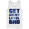 Men's CHIN UP Get On My Level Tank Top