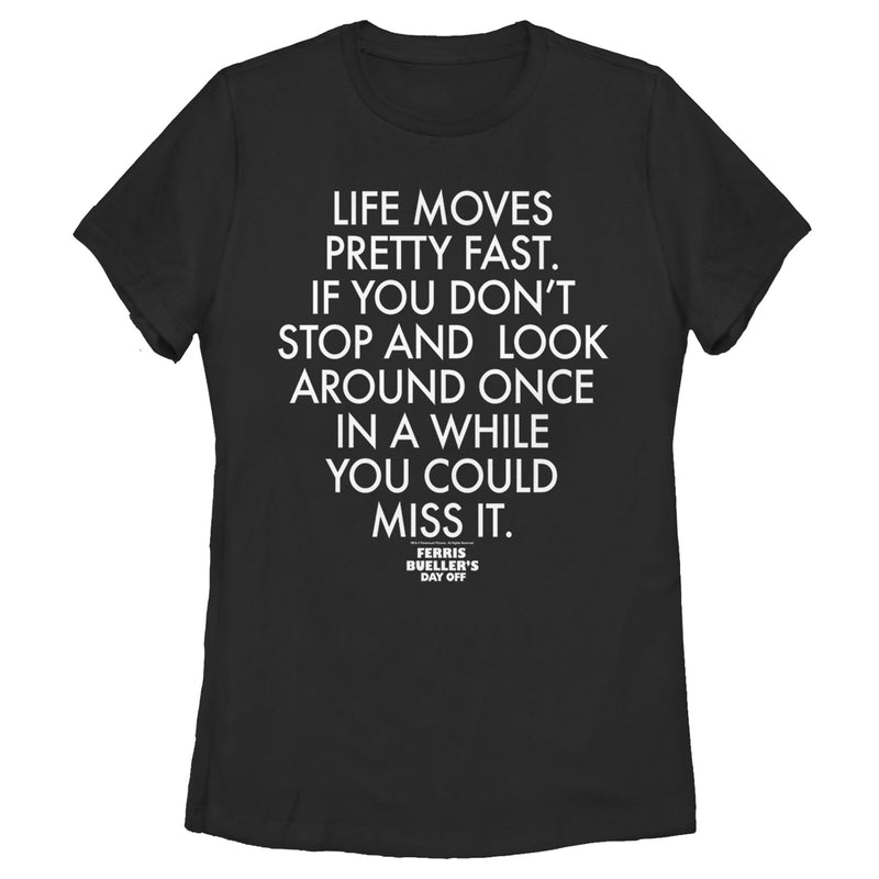 Women's Ferris Bueller's Day Off Life Moves Fast T-Shirt