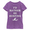 Girl's CHIN UP I'd Rather be Surfing T-Shirt