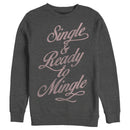 Men's Lost Gods Single & Ready to Mingle Sweatshirt