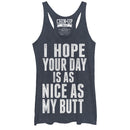 Women's CHIN UP Your Day is as Nice as my Butt Racerback Tank Top