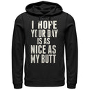 Women's CHIN UP Your Day is as Nice as my Butt Pull Over Hoodie