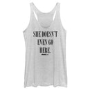 Women's Mean Girls She Doesn’t Even Go Here Racerback Tank Top