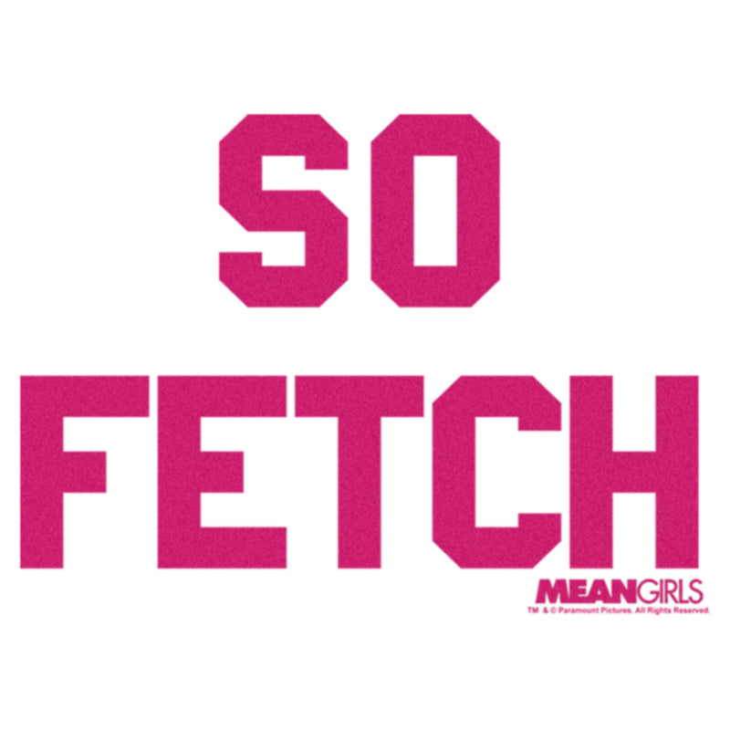 Women's Mean Girls So Fetch T-Shirt