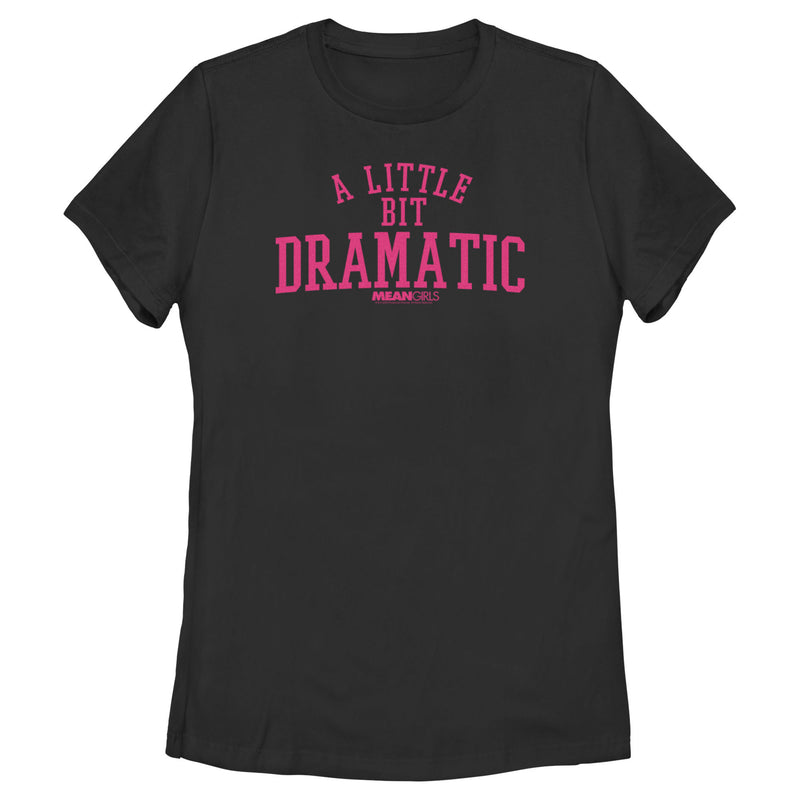 Women's Mean Girls Little Dramatic T-Shirt