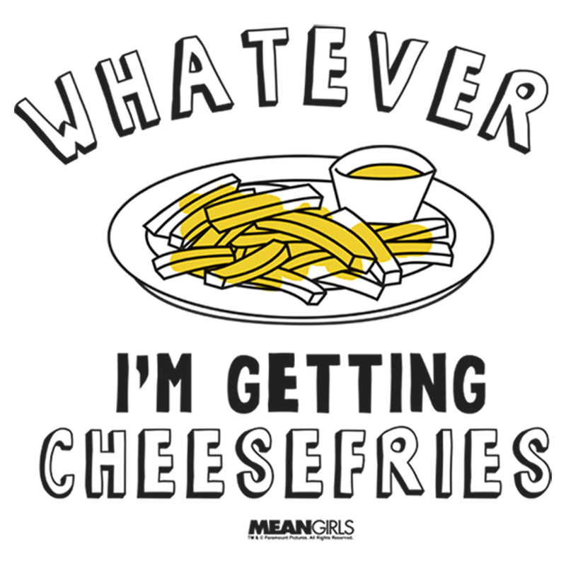 Men's Mean Girls Whatever I’m Getting Cheese Fries T-Shirt