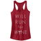 Junior's CHIN UP Will Run For Wine Glass Racerback Tank Top