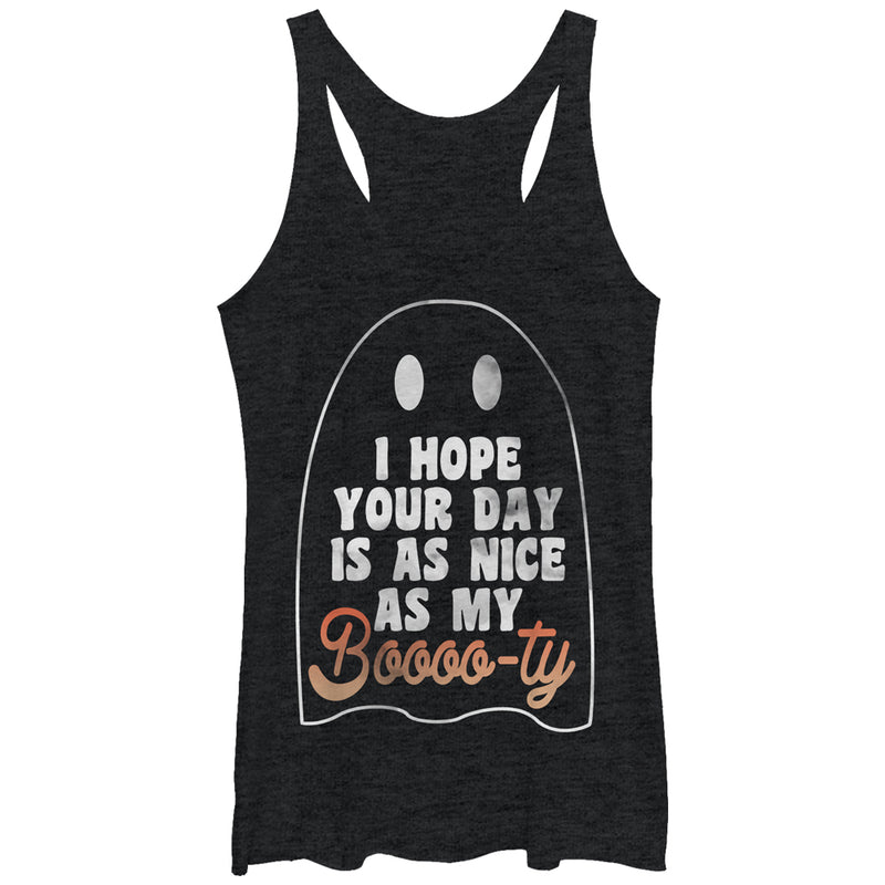 Women's CHIN UP Ghost Hope Your Day is as Nice as my Booty Racerback Tank Top