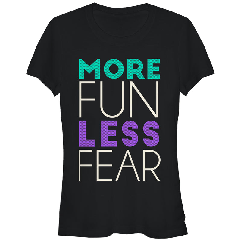 Junior's CHIN UP More Fun Less Fear T-Shirt