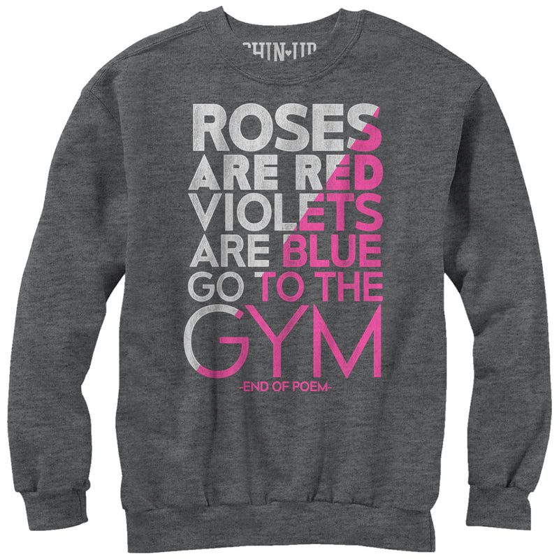 Women's CHIN UP Valentine Roses Are Gym Poem Sweatshirt