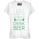 Junior's CHIN UP I Just Want to Work Out and Drink Beer T-Shirt