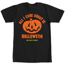 Men's Lost Gods All I Care About is Halloween T-Shirt