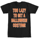 Men's Lost Gods Too Lazy to Get a Costume T-Shirt