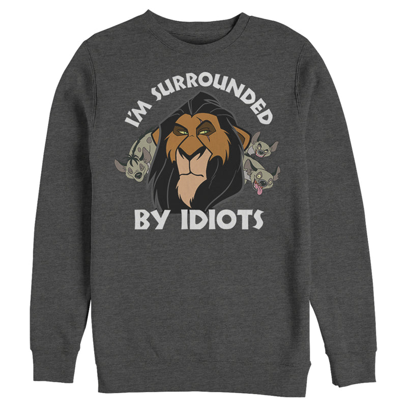 Men's Lion King Scar Surrounded by Idiots Sweatshirt
