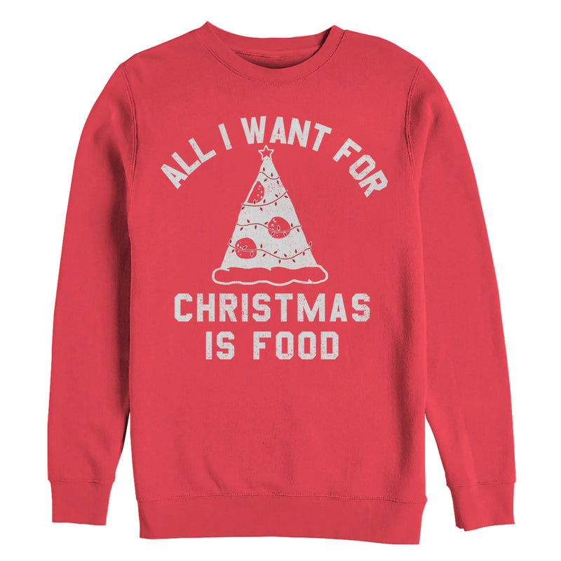 Women's CHIN UP All I Want for Christmas is Food Sweatshirt