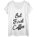 Women's CHIN UP But First Coffee Cursive Scoop Neck