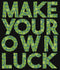Men's Lost Gods St. Patrick's Day Make Your Own Luck T-Shirt