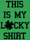 Junior's Lost Gods St. Patrick's Day This is my Lucky Shirt T-Shirt