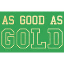 Junior's Lost Gods St. Patrick's Day As Good as Gold T-Shirt