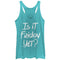 Women's CHIN UP Is It Friday Yet Racerback Tank Top